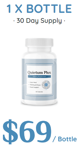 1 bottle of Quietum Plus. $69 per bottle, 30 day supply.