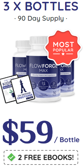 3 bottles of flowforce max, 90 day supply. $59 per bottle, 2 free ebooks