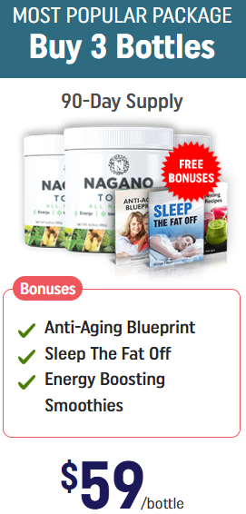 3 bottles of Nagano. $59 per bottle, 90 day supply. 3 bonus.