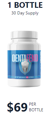 1 bottle of Dentafend. $69 per bottle, 30 day supply.